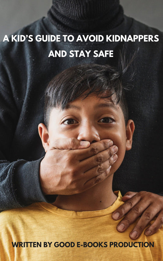 E-book A KID'S GUIDE TO AVOID KIDNAPPERS